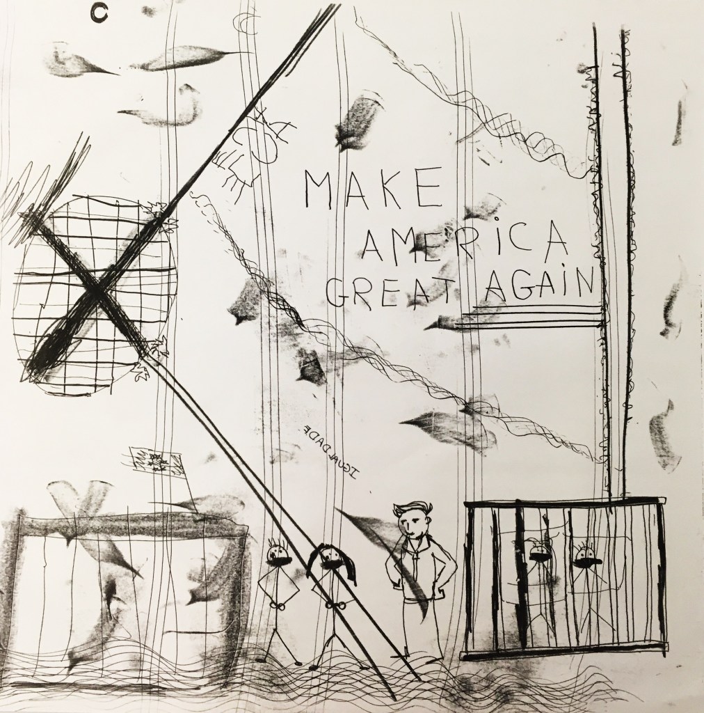 A child's line drawing of the slogan MAKE AMERICA GREAT AGAIN, set against the backdrop of gagged people in cages.